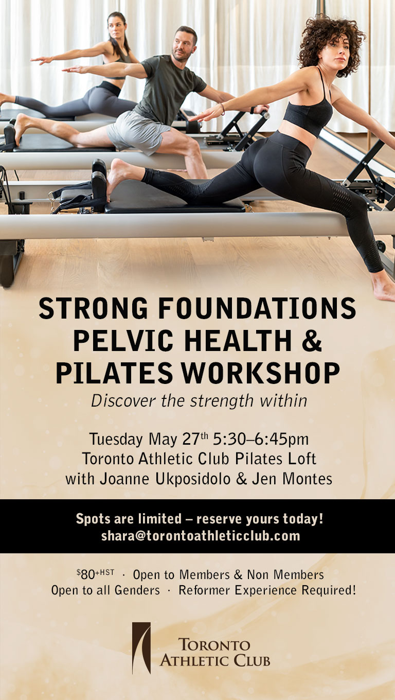 Strong foundations Pelvic Health + Pilates workshop at the TAC - Tuesday, May 27th, 5:30-6:45pm